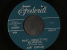 MARY JOHNSON: Hard Forgetting Memories / You Have My Blessings 45 (drill hole,