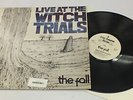 THE FALL (MARK E SMITH) Live At The Witch Trials' Vinyl LP On Step Forward - W61