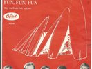 BEACH BOYS Fun Fun Fun SWEDEN 1964 vinyl 7