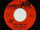 Black Gospel Soul 45 - Gospel Starlets - Never Grow Old - Ark - VG+ mp3