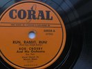 Bob Crosby 78rpm Single 10-inch Coral Records #60028 Run, Rabbit, Run