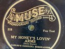 MUSE 218 Jazz-Bo's Carolina Serenders HONEY'S LOVIN ARMS  E- 78rpm JAZZ 1923