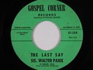 Deep Soul Funk Gospel 45 - Sis. Walter Paige - Last Say - Gospel Corner VG++ mp3