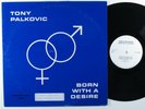 TONY PALKOVIC Born With A Desire DEEP WATER LP VG++ wlp