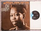 BIG JOHN PATTON *Oh Baby * 1970 Stereo Excellent Vinyl Blue Note LP