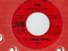 MFD IN CANADA 1967 YE YE PSYCHEDELIC ROCK 45 RPM DANI : 'H' COMME HIPPIES
