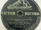 ADA JONES & Billy MURRAY HE WANTS SOMEONE TO CALL HIM PAPA 78  17445 VICTOR