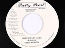Modern Soul Boogie 45 - Curtis Hairston - I Want You - Pretty Pearl VG++ promo