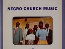 NEGRO CHURCH MUSIC: Southern Folk Heritage Gospel, Alan Lomax ’59 LP w/ Insert