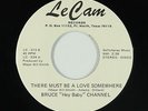 Northern Soul 45 - Bruce Hey Baby Channel - There Must Be A Love - Le Cam - VG+