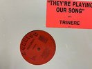 TRINERE THEY'RE PLAYING OUR SONG 12