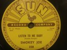 SMOKEY JOE - Listen To Me Baby/ Signifying Monkey 78 SUN 228 Rockabilly R&B