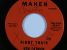 Rockabilly 45 KEN PATRICK Night Train MAKEN HEAR