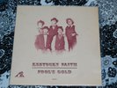 KENTUCKY FAITH Fool's Gold PRIVATE COUNTRY DENNIS AGAJANIAN LP