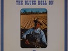 THE BLUES ROLL ON: Southern Folk Heritage Alan Lomax ’59 Mono OG LP Vinyl Insert