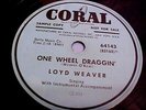Loyd Weaver - One Wheel Draggin' + Steppin' Out And Sneakin' In - GREAT AUDIO
