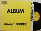 Flipper LP “Album Generic Flipper”   Subterranean 25   Orig w/ Inserts   NM/VG++