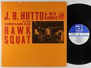 J.B. Hutto & His Hawks With Sunnyland Slim - Hawk Squat LP - Delmark
