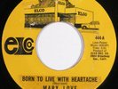 Soul Funk 45 MARY LOVE Born To Live With Heartache ELCO HEAR