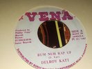 VENA RECORDINGS // DELROY KATT // RUM NUH RAP UP //  7'' // Listen