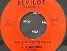 J J BARNES - Our Love Is In The Pocket - Revilot - 60's NORTHERN SOUL - 70's RE