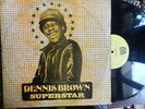 DENNIS BROWN : SUPERSTAR    MICRON               LISTEN