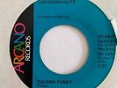 Latin Funk 45 LOS MOONLIGHTS Tijuana Funky/Se Fue HEAR Arcano