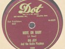 Big Jeff Radio Playboys 78 RPM Move On Baby I`m in Love Dear With Thee Dot 5030