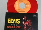 ELVIS PRESLEY 45 GIRI BURNING LOVE DISCO ROSSO (205)