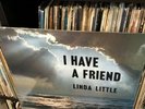 LINDA LITTLE Lp I Have A Friend 1982 private Real People Xian Gospel Folk-Funk