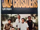 JAZZ CRUSADERS  /   UH-HUH [ Pacific Jazz ] LP gatefold