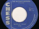 HOWLIN' WOLF The Natchez Burning / Wreck My Life Chess Blues 45 HEAR