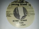 YOUNG BLOOD // TONY CULTURE // HURRY HURRY // 7'' // Listen
