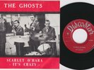 The GHOSTS * Scarlet O'Hara * 1963 Belgian SURF HOT ROD FRAT GARAGE 45 * Listen