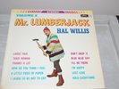 Vintage HAL WILLIS: Mr. Lumberjack  Volume 2 LP ARC 709