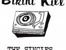 BIKINI KILL-SINGLES (DL CODE) VINYL LP NEW
