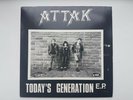 ATTAK  Todays Generation. E.P.  7 inch Vinyl. 1982