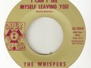 THE WHISPERS I Cant See Myself Leaving You SOUL CLOCK NORTHERN SOUL USA 45