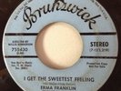 Erma Franklin 1970 I Get Sweetest Feeling Brunswick 755430 PROMO Northern Soul G