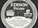 Edison Electric Diamond Disc 52408 Vaughn De Leath I Ain't Got Nobody No Sweet