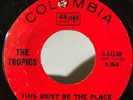 Garage 45 The Tropics This Must Be The Place on Columbia HEAR
