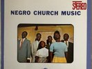 Various, Southern Folk Heritage Series - Negro Church Music - Recorded in Field