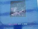 Here And Now- Been And Gone vinyl