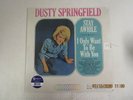 DUSTY SPRINGFIELD Stay Awhie/I Only Want... 180G MONO LP New Sealed 2017 REISSUE