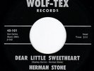 TX Loner Lo-Fi Country Blues HERMAN STONE Dear Little Sweetheart 45 HEAR