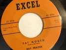 RAY FRAZIER   FAT MOUTH / ALL MY LOVE   EXCEL 112   Rare Doo Wop 45