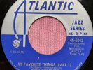 JOHN COLTRANE MY FAVORITE THINGS MONO MISPRINT 45 ATLANTIC JAZZ SERIES ‘PART 11’