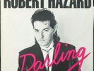 ROBERT HAZARD Darling 1986 Never played Private White label Promo LP with poster