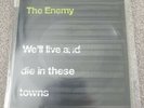 The Enemy - We'll Live And Die In These Towns, 8