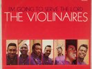 THE VIOLINAIRES: I’m Going to Serve the Lord US Checker Black Gospel Vinyl LP